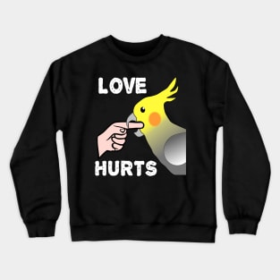 Love Hurts Cockatiel Male Parrot Biting Crewneck Sweatshirt